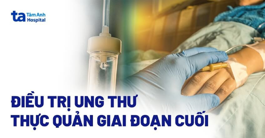 Bệnh nhân ung thư thực quản giai đoạn cuối